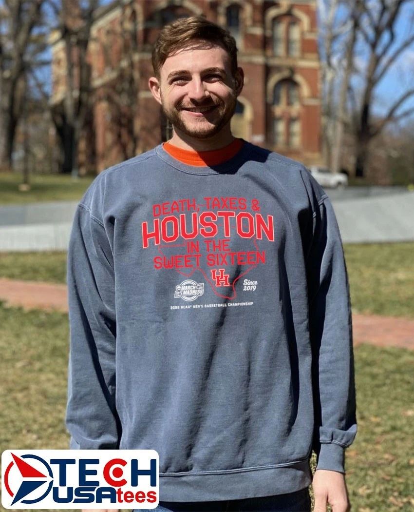 Death Taxes and Houston in The Sweet Sixteen Houston Cougars 2026 NCAA Men’s Basketball Championship shirt by breakingt
