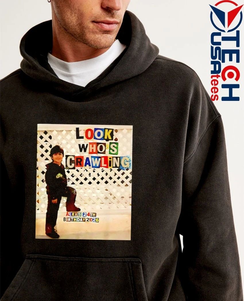 Look Who’s Crawling Alex’s 24 Birthday 2026 shirt