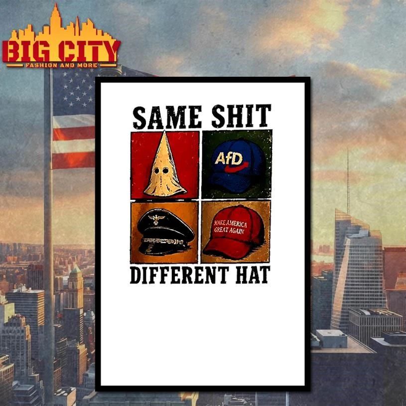 Maga Same Shit Different Hat Afd Anti Trump Protest Shirt