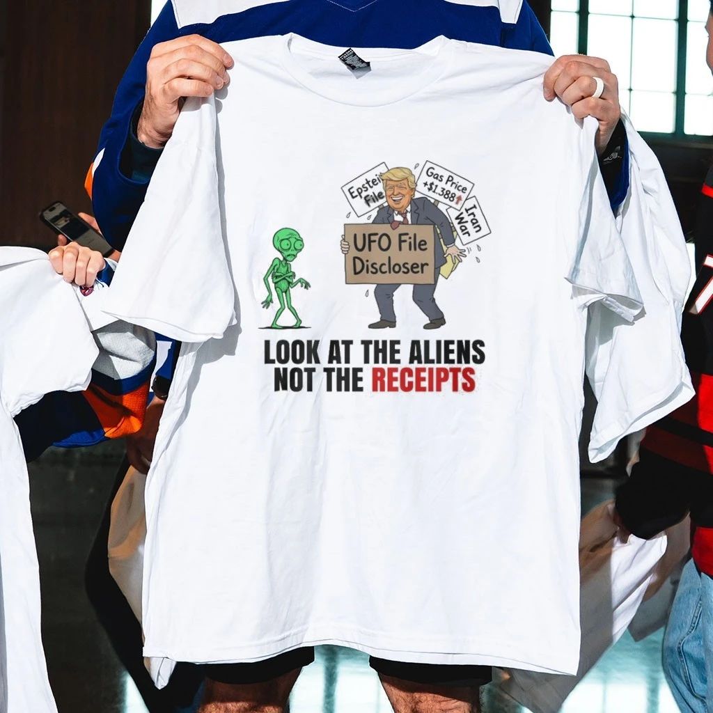 UFO File Discloser Look At The Aliens Not The Receipts Shirt