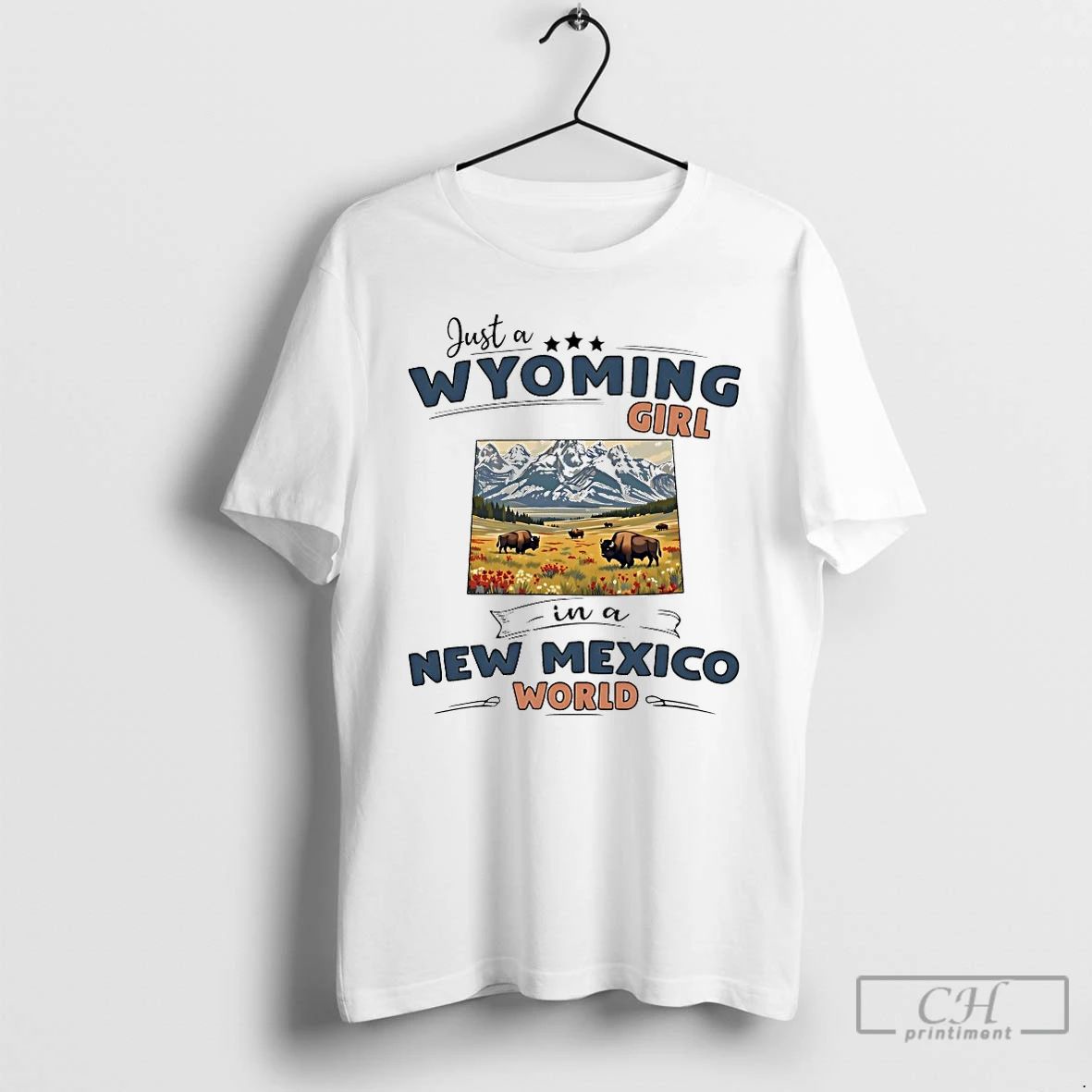Classic Just A Wyoming Girl In A Mexico World