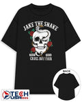 Jake the Snake cruel but fair shirt