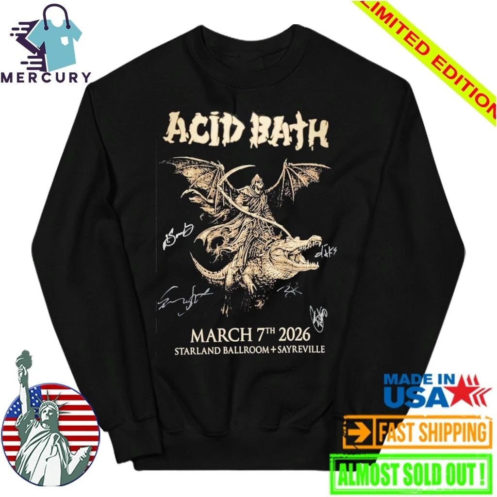 Acid Bath Starland Ballroom Sayreville 2026 New Jersey On March 7th Signed Shirt