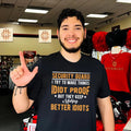 Security guard I try to make things idiot proof but they keep making better idiots shirt