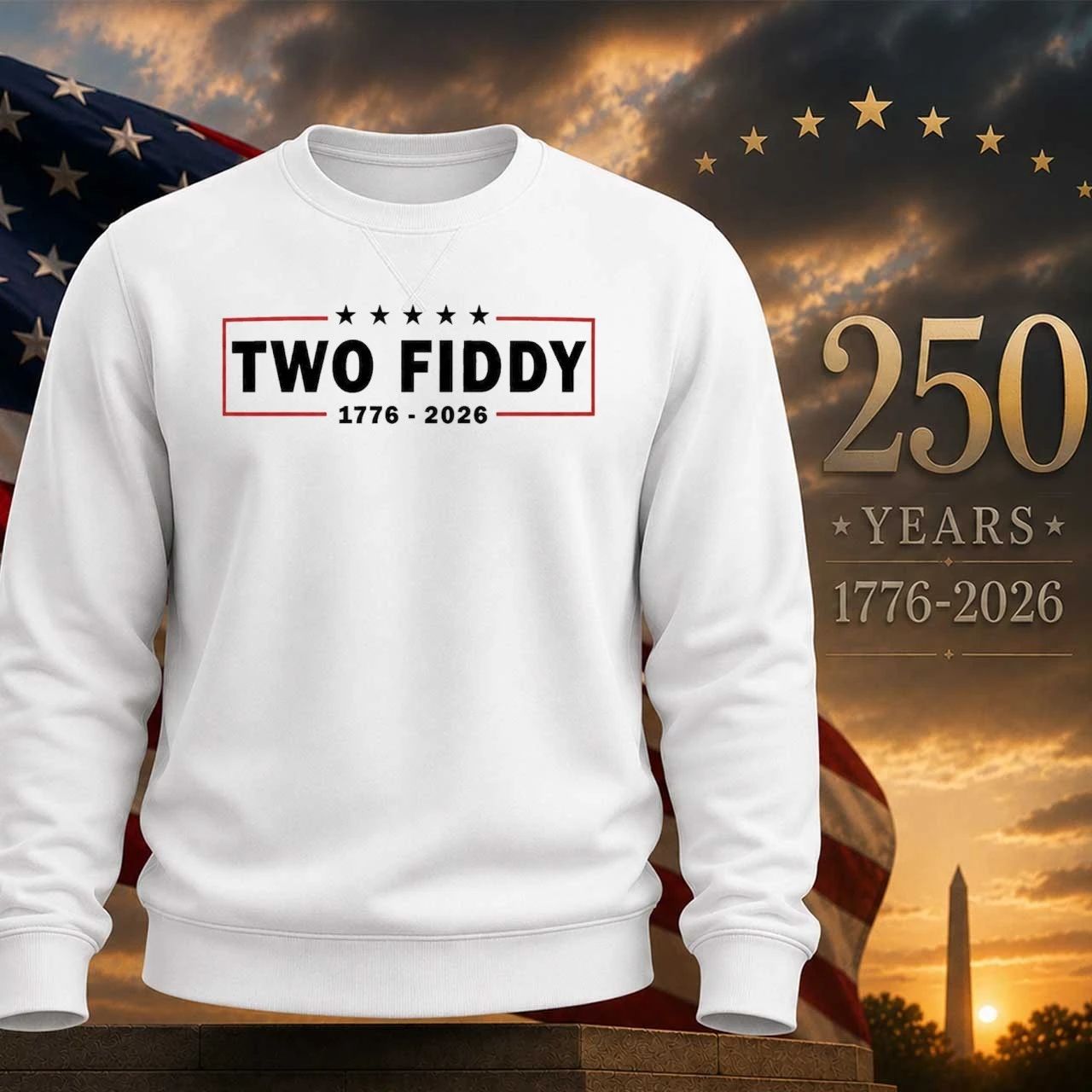 Two Fiddy 1776-2026 America Shirt