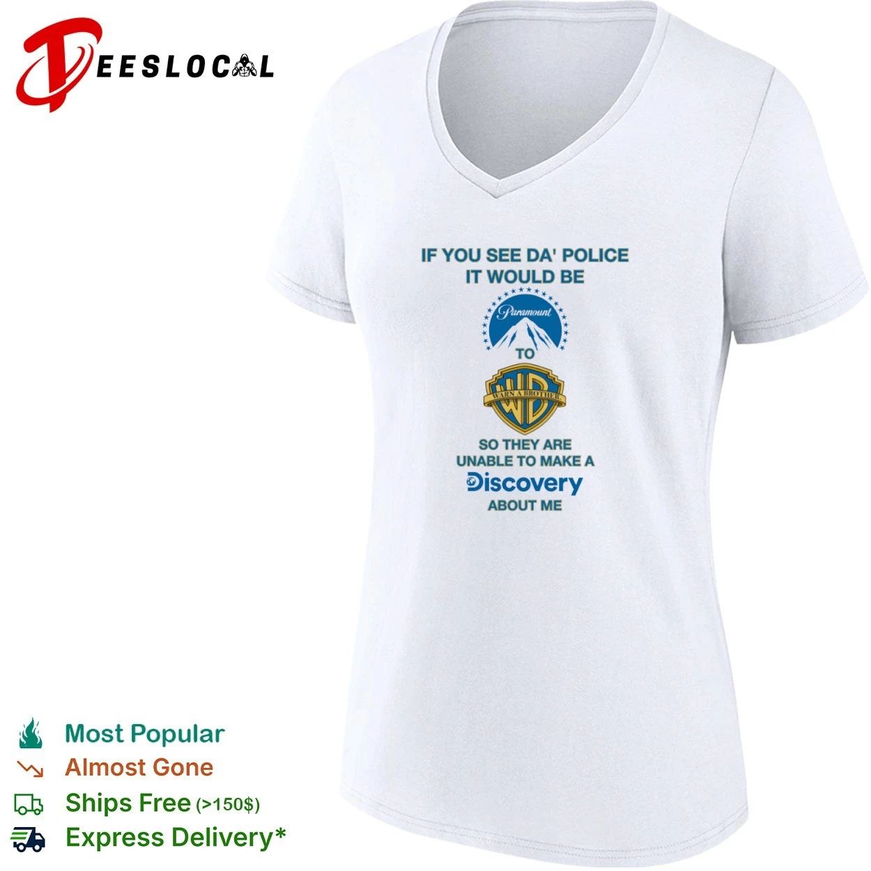 If You See Da Police It Would Be Paramount to Warn a Brother About Me T-shirt