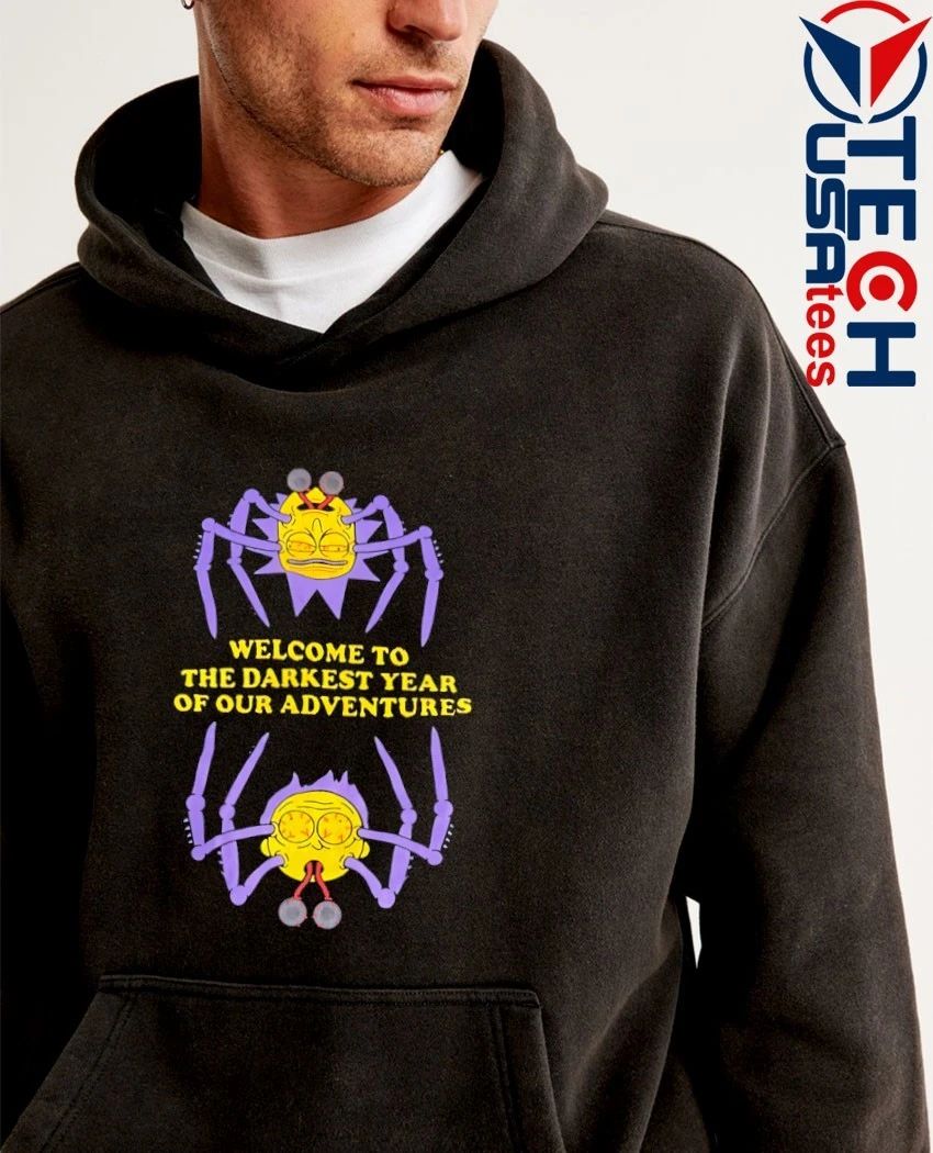 Welcome to the darkest year of our adventures shirt