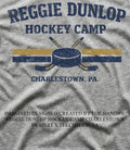 Reggie Dunlop Hockey Camp Charlestown PA shirt