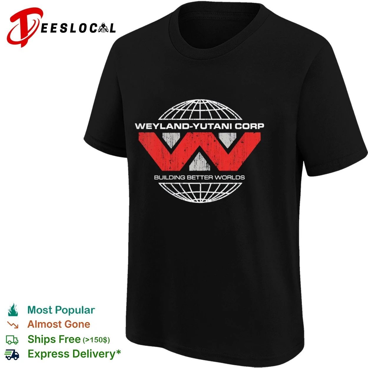Weyland-Yutani Corp Building Better Worlds Alien T-shirt