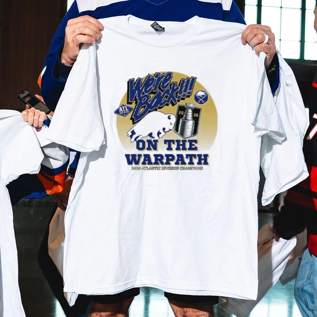 Buffalo Sabres We’re Back On The Warpath 2026 Atlantic Division Champions Shirt