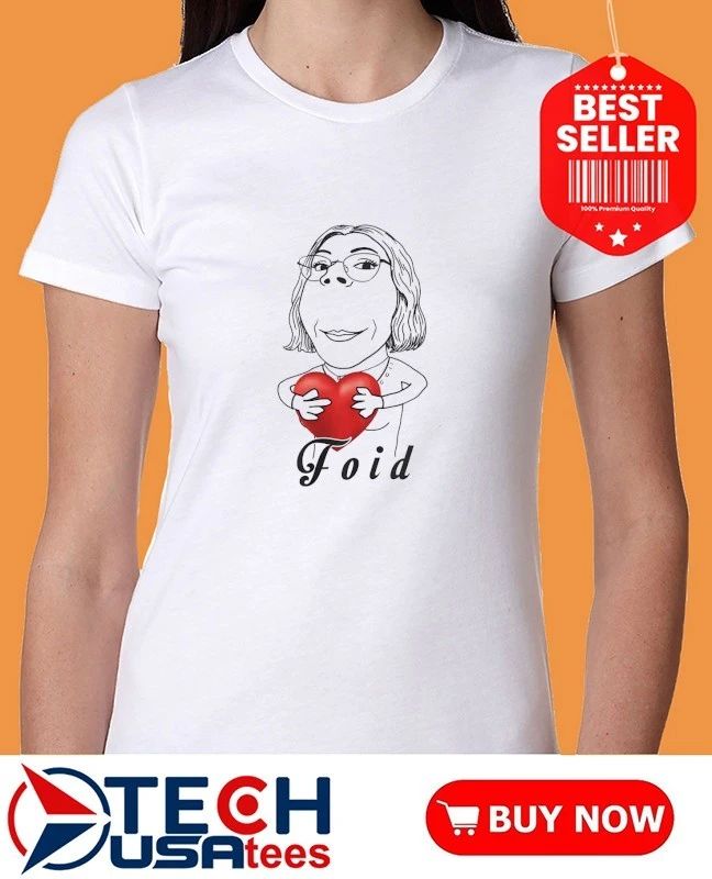 Foid Girl heart funny shirt