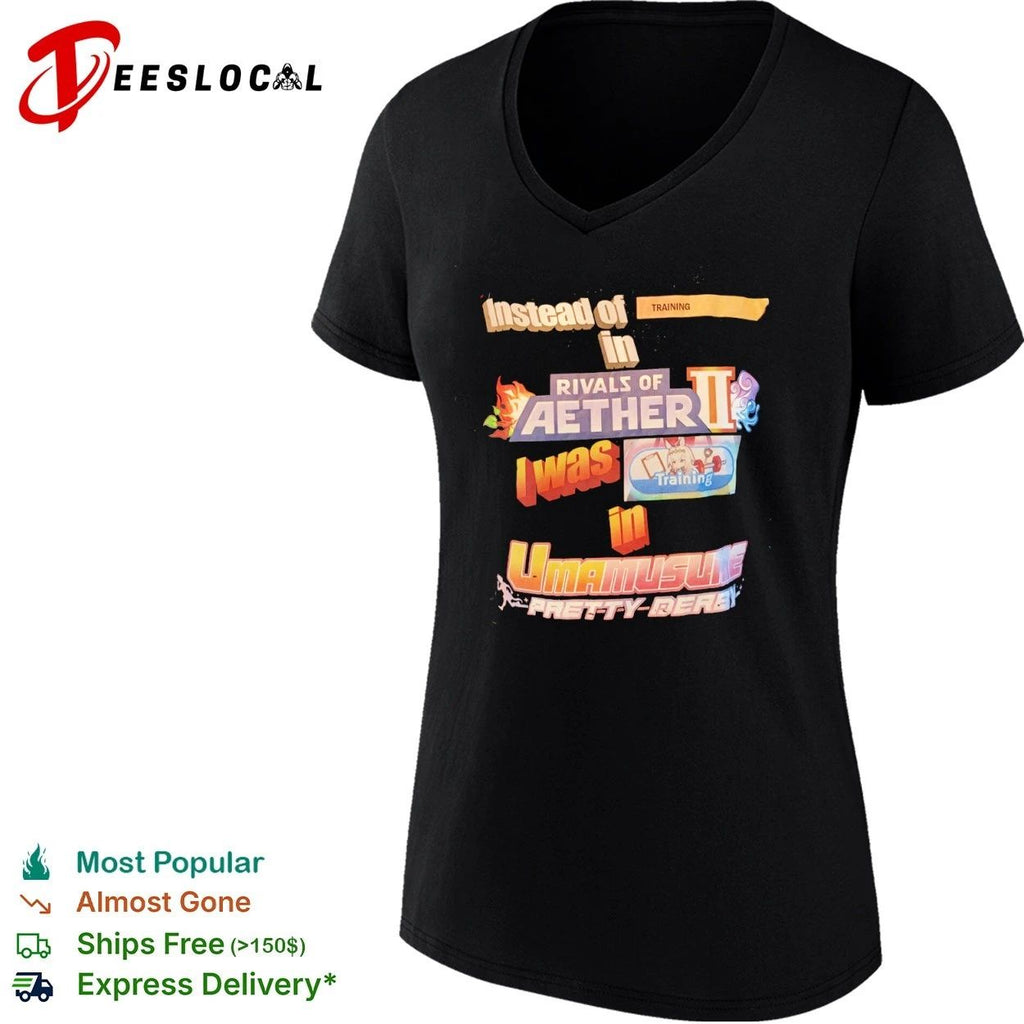 Instead of Training in Rivals of Aether II I Was in Umamusume Pretty Derby T-shirt