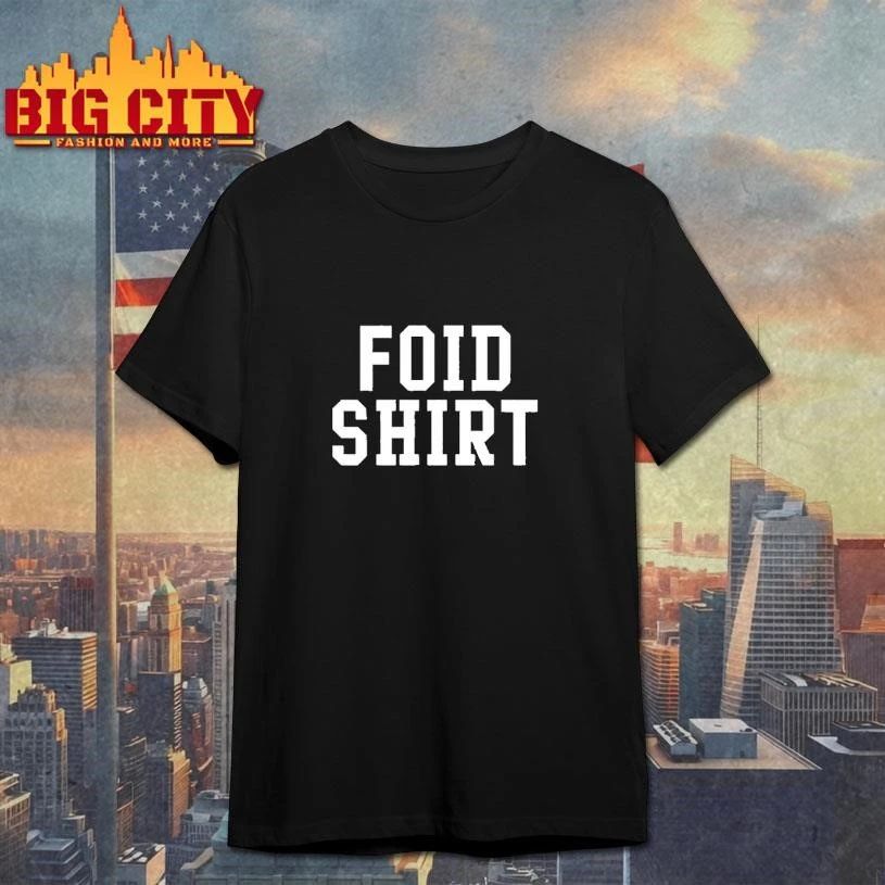 Foid Shirt