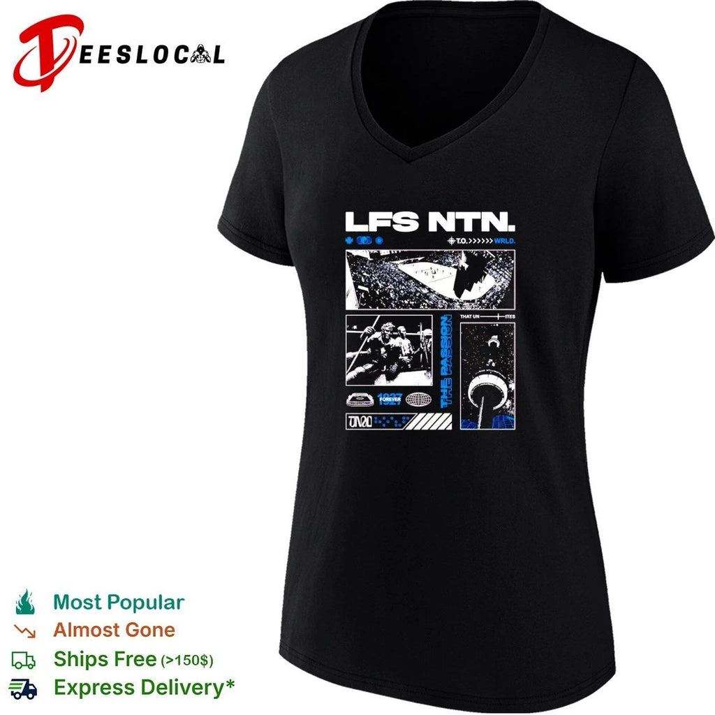 Lfs Ntn The Passion That Unites 1927 Forever Toronto T-shirt