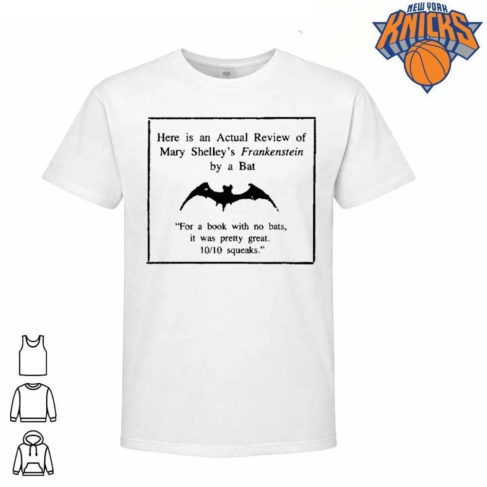 Mary Shelleys Frankenstein Actual Review By A Bat 10 10 Squeaks shirt