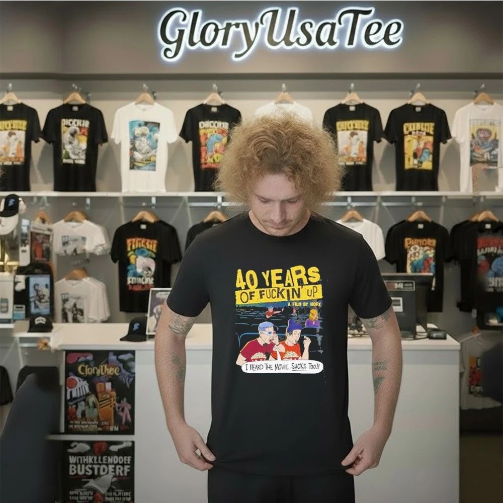 NOFX This Movie Sucks 40 Years Of Fuckin Up Shirt