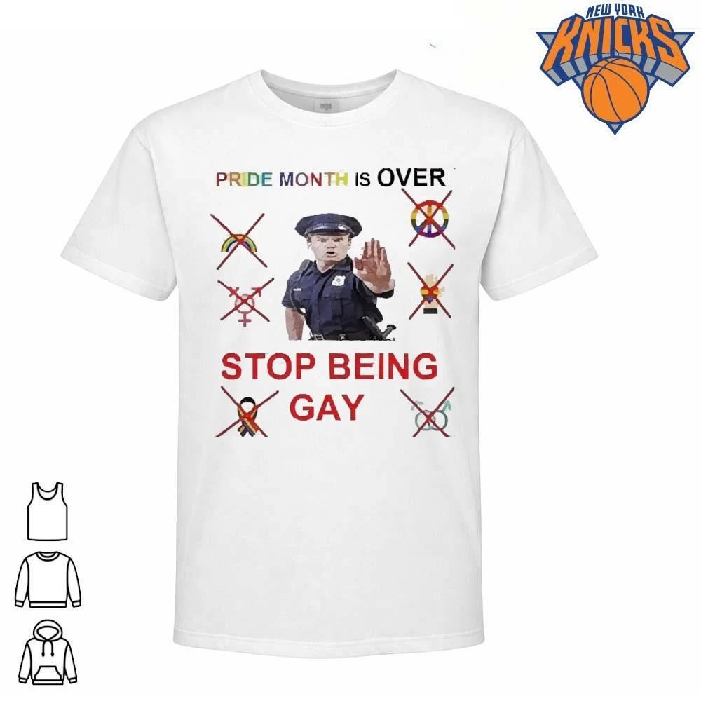 Pride Month Is Over Police Officer Stop Being Gay Meme Shirt