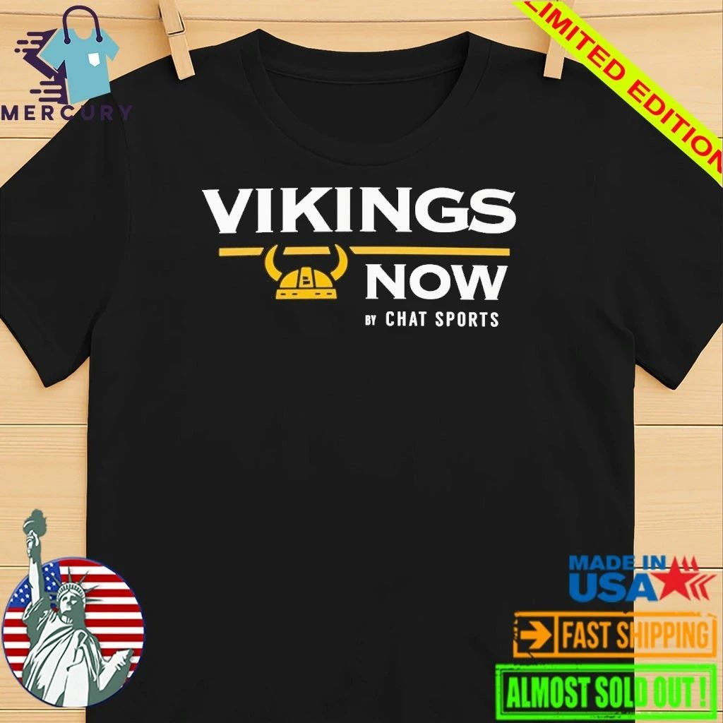 Vikings Now from Chat Sports Shirt