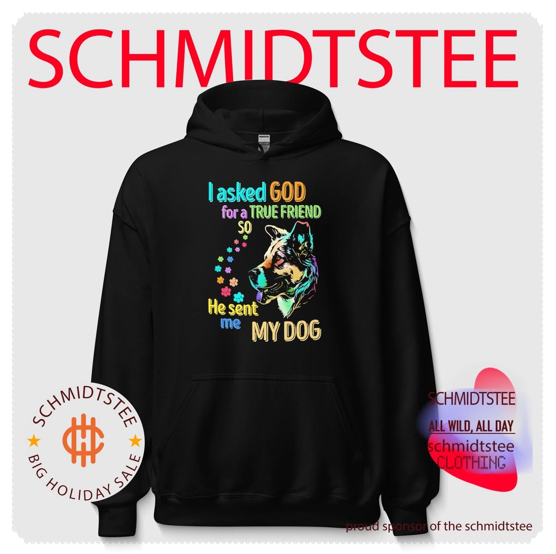 I asked God for a true friend so he sent me my dog graphic shirt