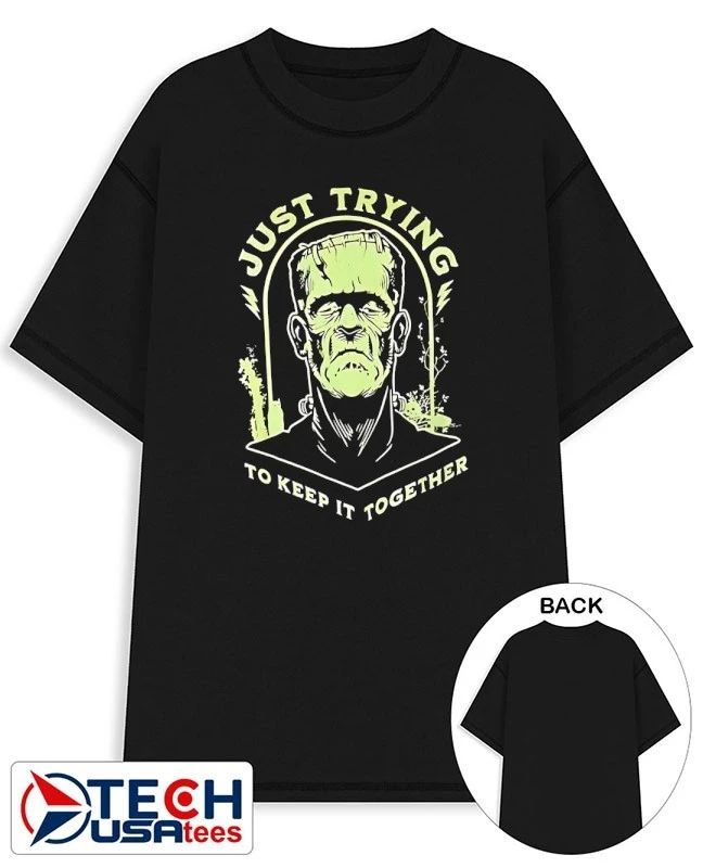 Frankenstein just trying to keep it together shirt