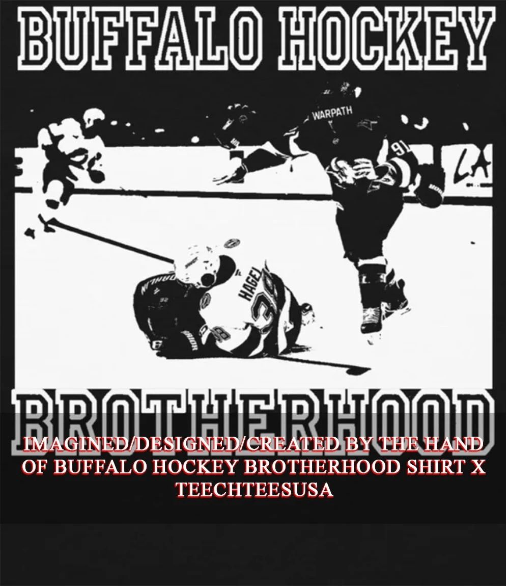 Buffalo Hockey Brotherhood shirt