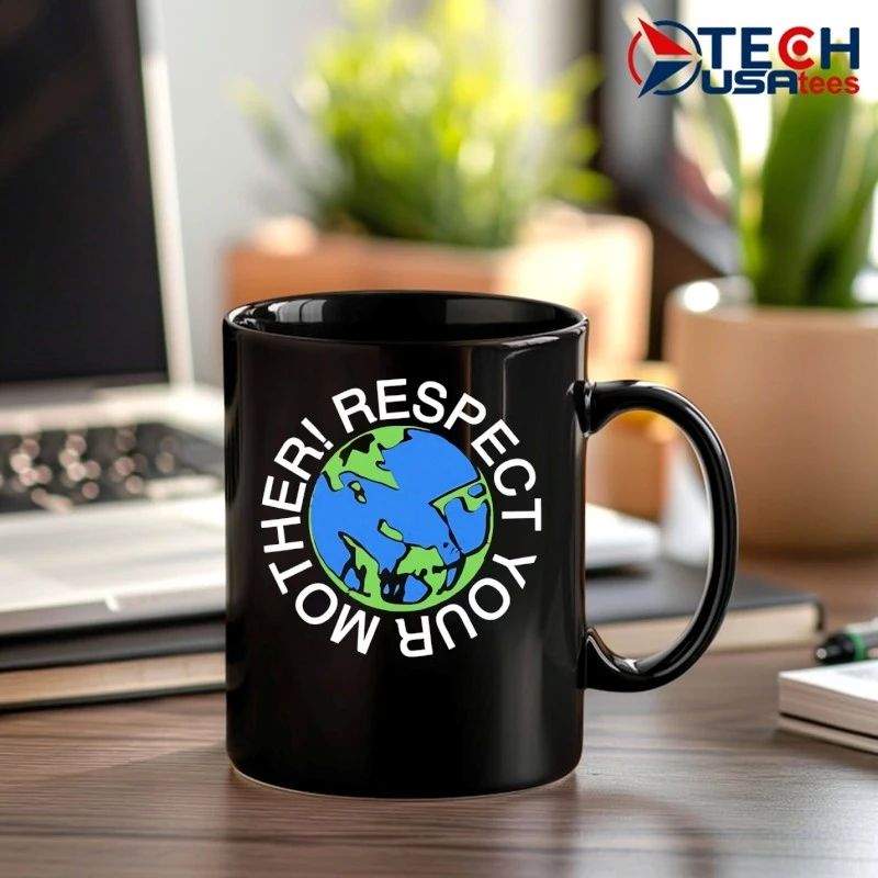 Respect your mother Earth shirt