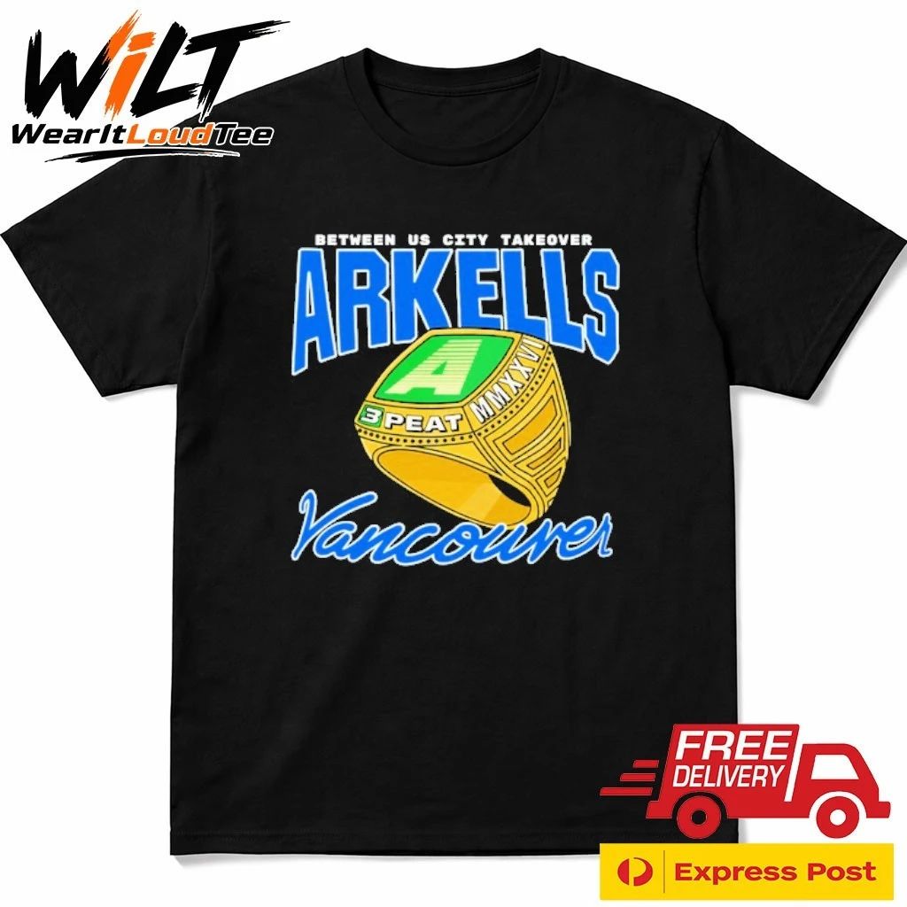Arkells Vancouver Between Us City Takeover 3 Peat 2026 Ring Shirt