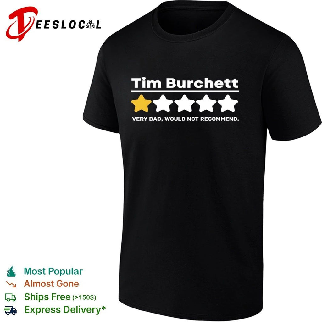 Tim Burchett One Star Very Bad Would Not Recommend T-shirt (1)