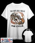 The soft will break the cycle shirt