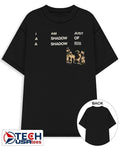 I am just a shadow of a shadow shirt