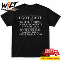 I Got Shot At The White House Correspondents’ Dinner 2026 And All I Got Was My Tax Dollars Paying For A Huge Ballroom Shirt
