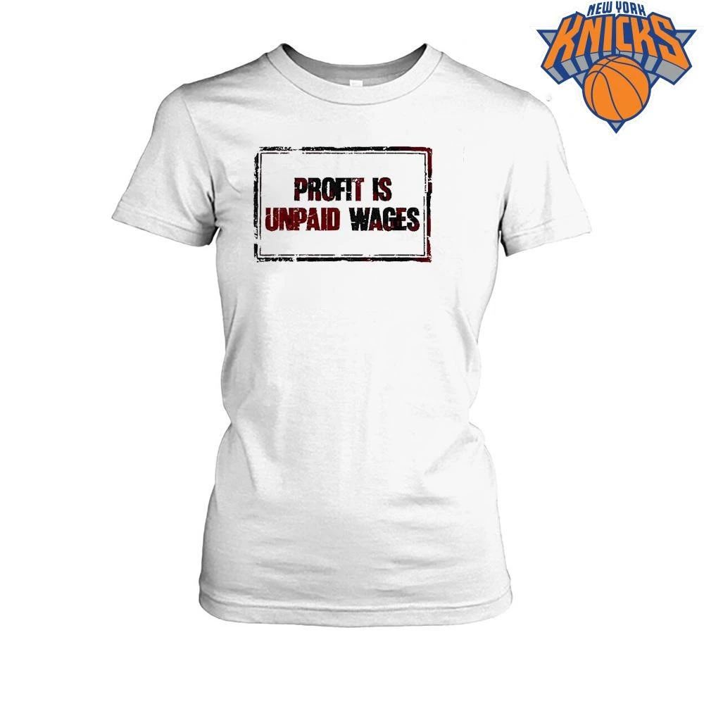 Profit Is Unpaid Wages Slogan socialism shirt