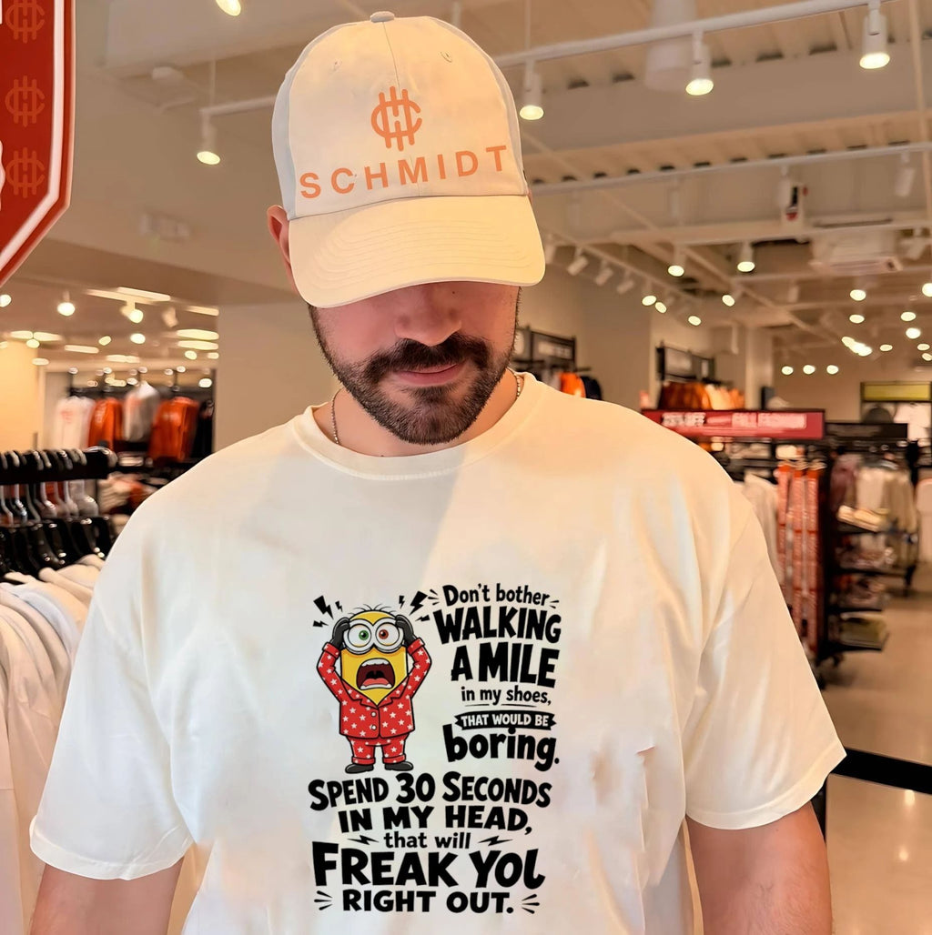 Minion don’t bother walking a mile in my shoes that would be boring shirt