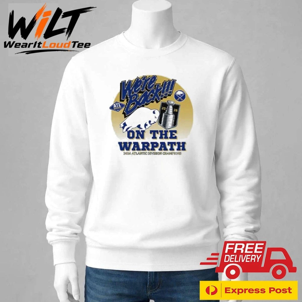 Buffalo Sabres We’re Back On The Warpath 2026 Atlantic Division Champions Shirt
