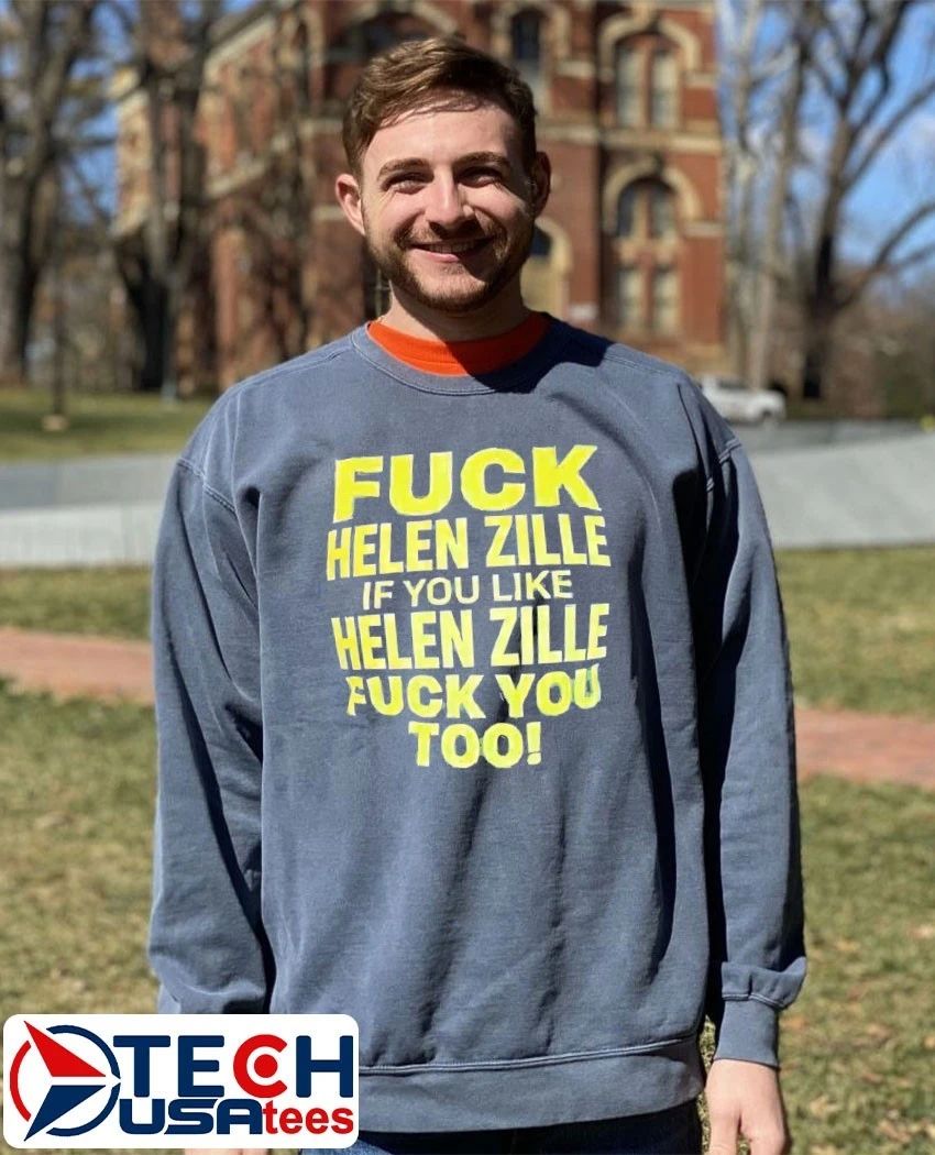 Fck Helen Zille if you like Helen Zille fck you too shirt