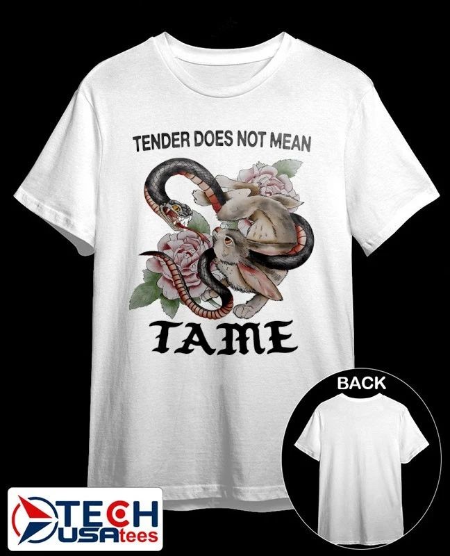 Snake and Rabbit tender does not mean tame shirt