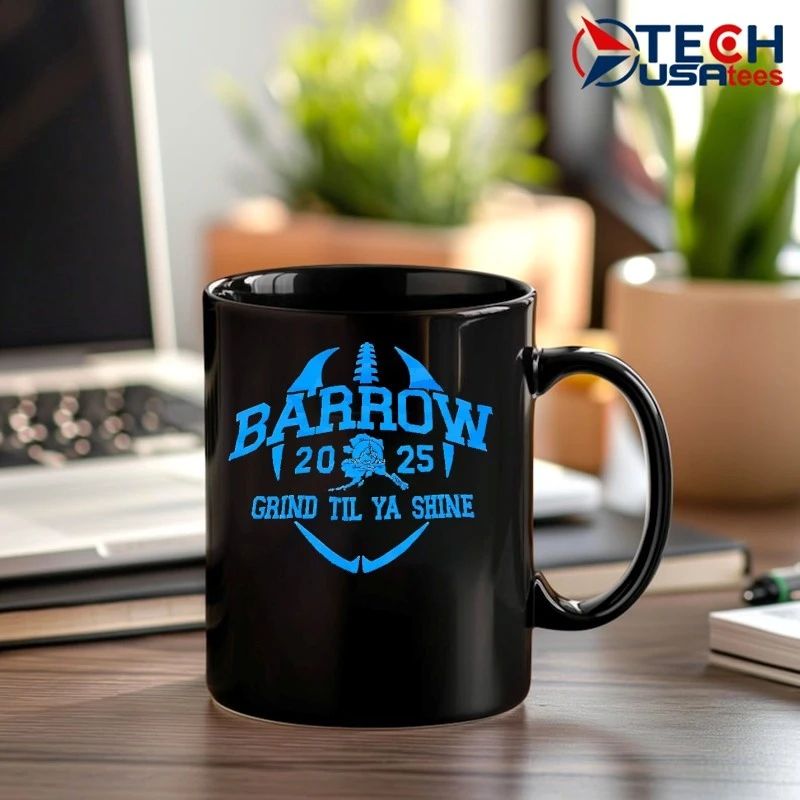 Barrow 2025 Grind Til Ya Shine shirt