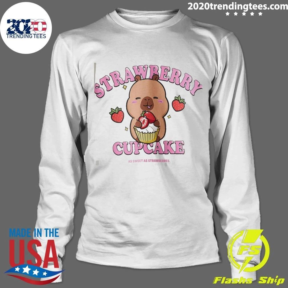 Strawberry Cupcakes As Sweet As Strawberries Shirt