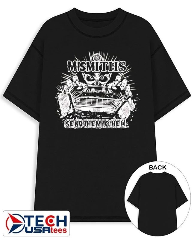 Mismiths send them to hell shirt