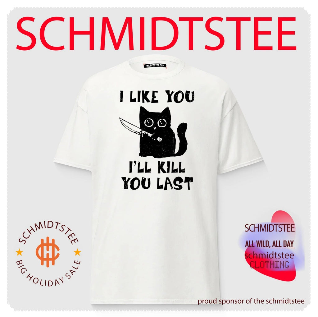 Distressed Black Cat Holding a Knife I Like You I Will Kill You Last shirt