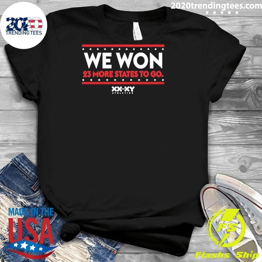 We Won 23 More States To Go Athletics Tee Shirt
