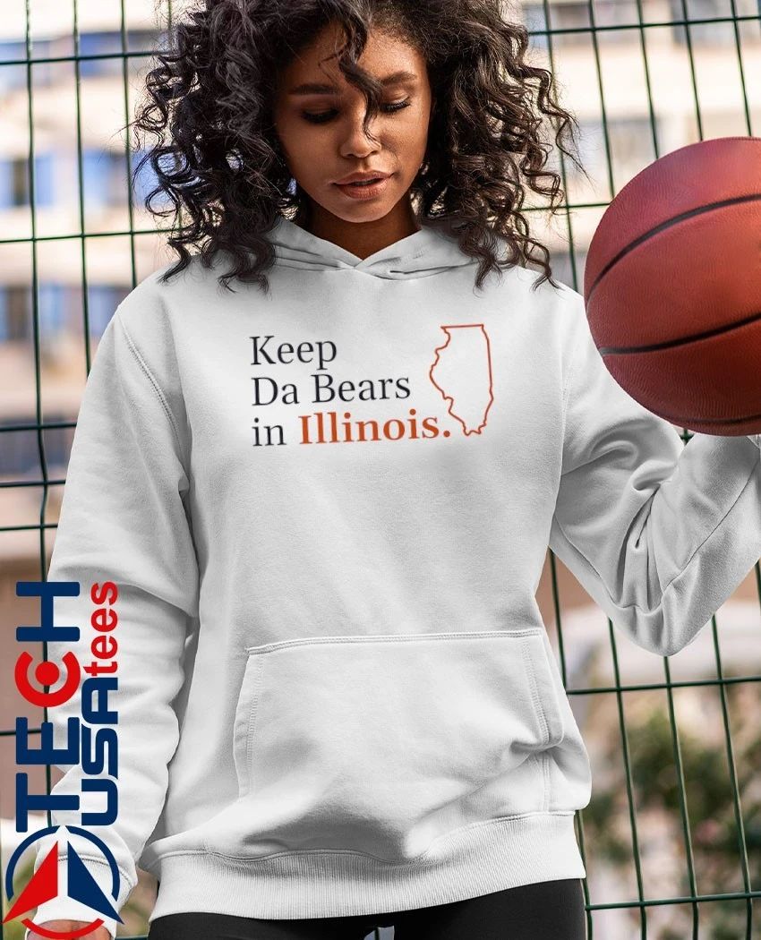 Keep Da Bears in Illinois shirt