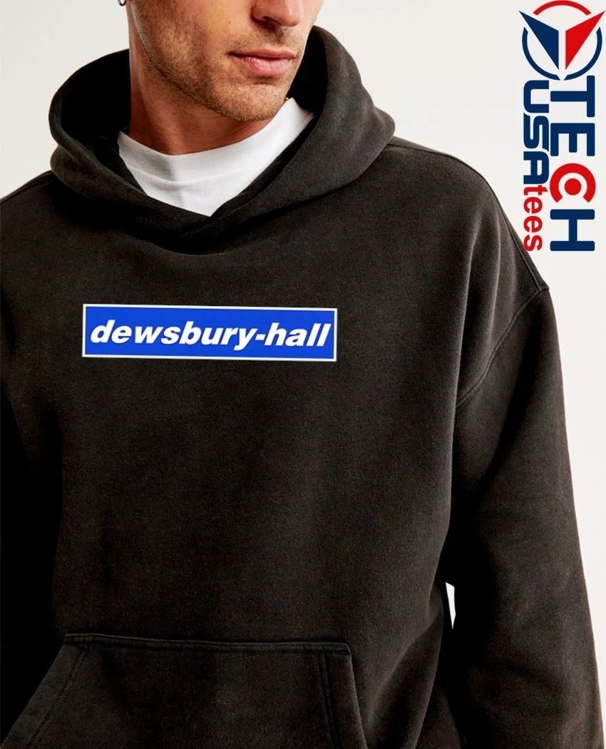 You’re my dewsbury-hall shirt