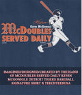 McDoubles Served Daily Kevin McGonigle Detroit Tigers Baseball signature shirt