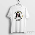 Classic Jesus Coming Out Of My Cave And Ive Been Doing Just Guys T Shirts