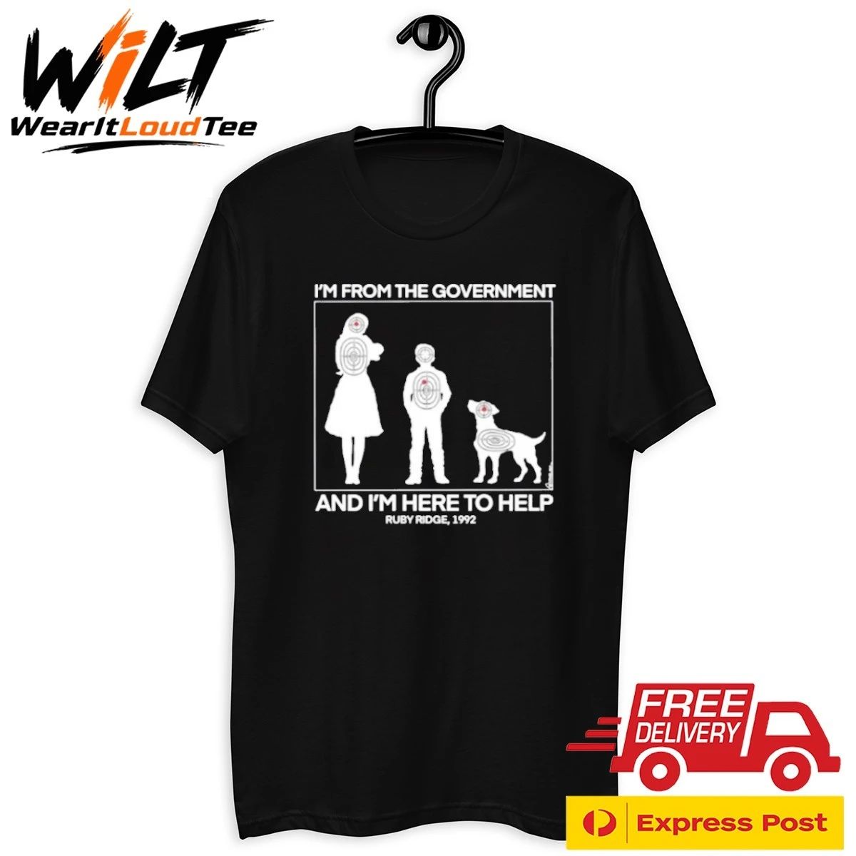 I’m From The Government And I’m Here To Help Ruby Ridge 1992 Shirt