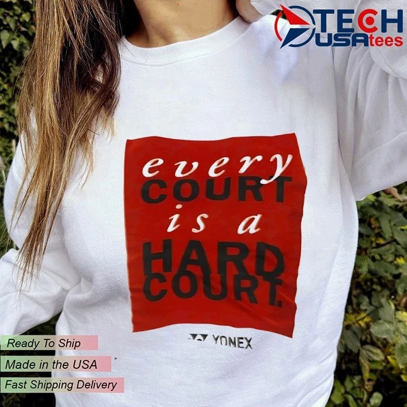 Elena Rybakina every court is a hard court shirt