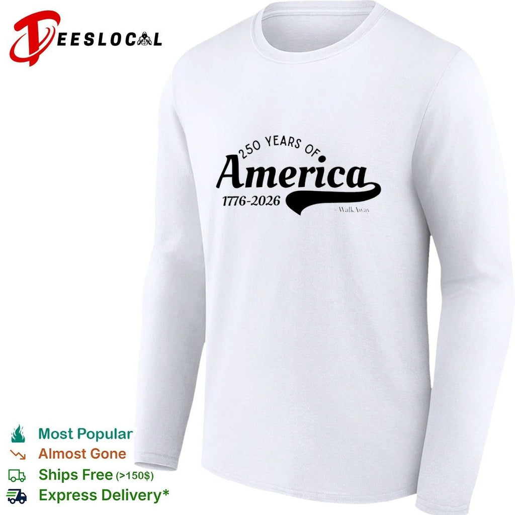 250 Years of America 1776-2026 #WalkAway T-shirt