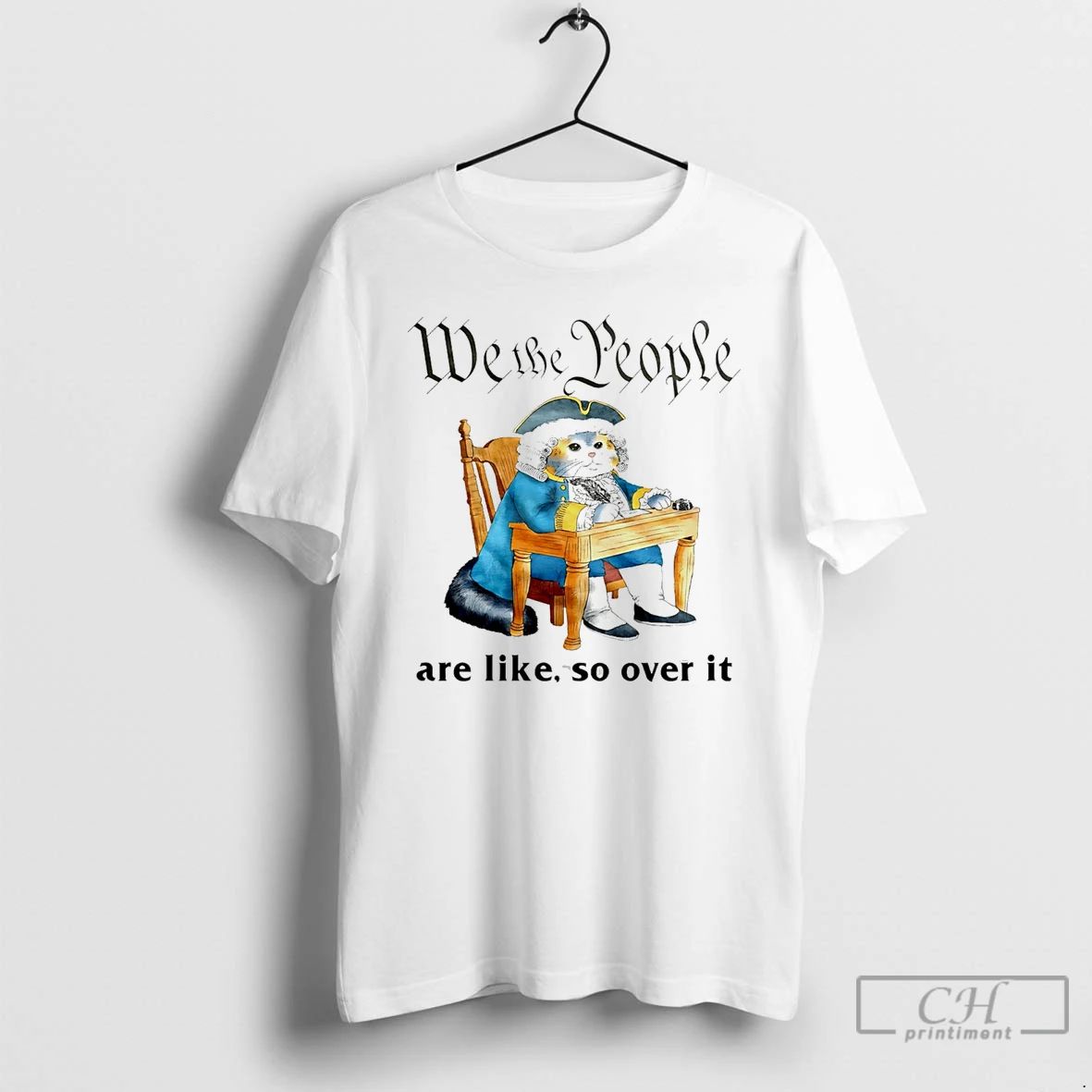 Classic Cat We The People Are Like So Over It