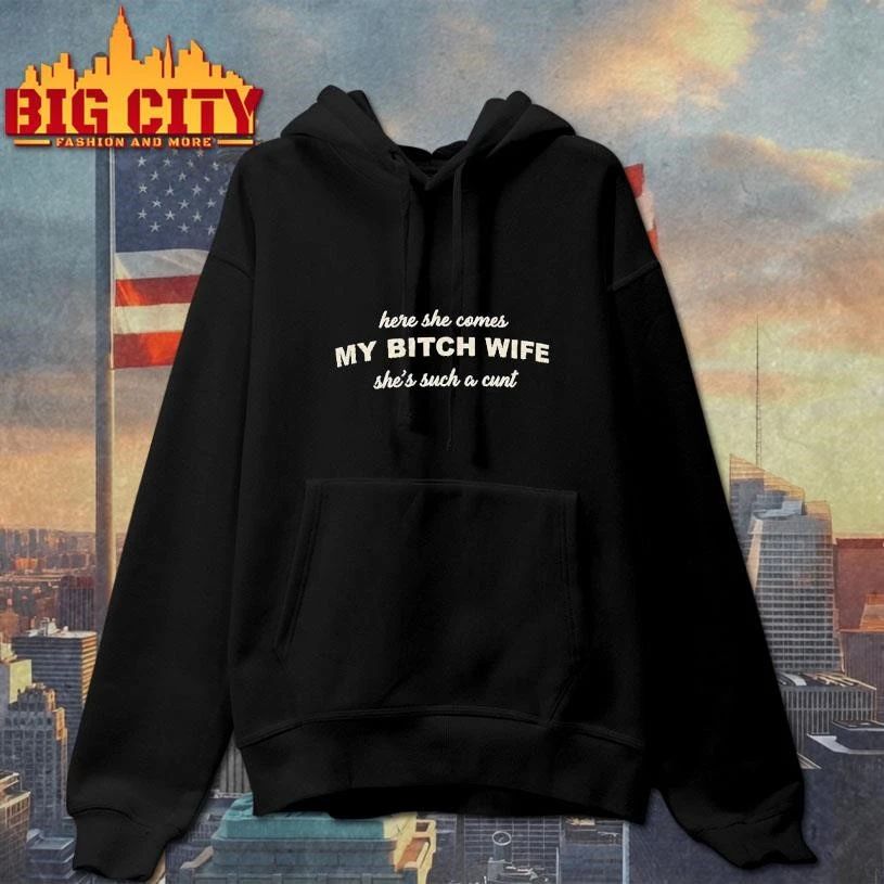 Joe Giudice Here She Comes My Bitch Wife She’s Such A Cunt Shirt